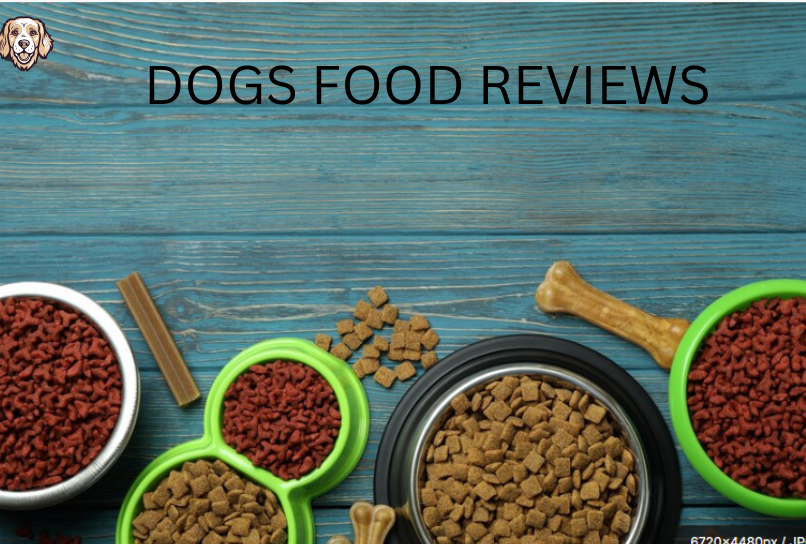 DOGS FOOD REVIEWS